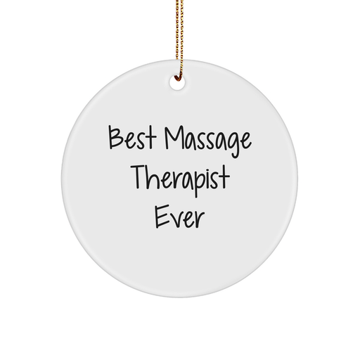 A Gift for the Best Massage Therapist Ever, a Circle Ornament for Christmas, Funny Quote, Gifts from Family, Best Massage Therapist Gifts - Image 1