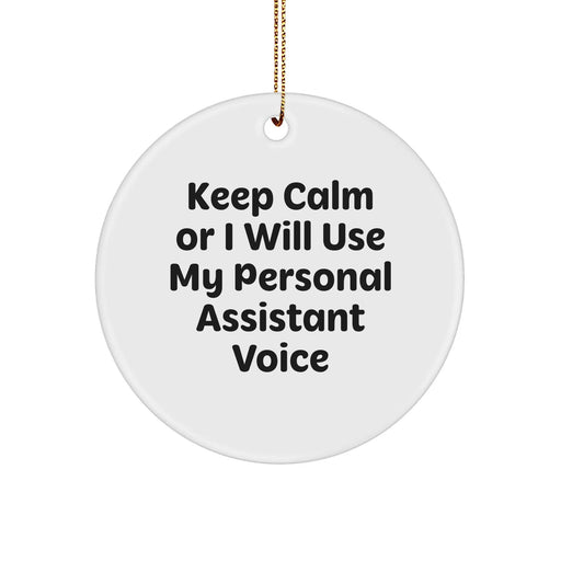 Funny Keep Calm Personal Assistant Gifts from Friends for Christmas Circle Ornament, Cute, White, MDF, Sublimation, 2.75\ - Image 1