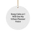 Funny Urban Planner Gifts from Friends - 'Keep Calm Or I Will Use My Urban Planner Voice' Circle Ornament for Christmas - Image 1
