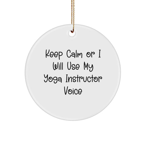 Funny Yoga Instructor Gifts from Friends for Christmas - 'Keep Calm' Circle Ornament, White, 2.75'' x 0.5 oz, MDF, High-Gloss, Sublimation Printed - Image 1