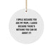 Funny Mum Gifts from Family - I Smile Because You Are My Mum, Circle Ornament for Christmas - Image 1