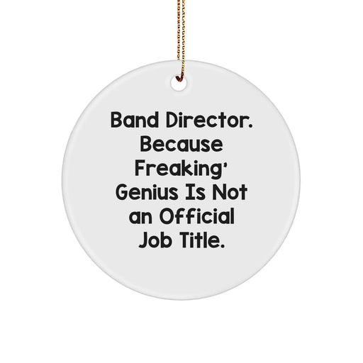 Funny Band Director Gifts | Circle Ornament Quote Christmas Unique Gifts from Friends for Men - Image 1