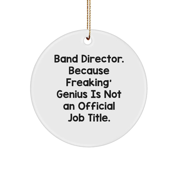 Funny Band Director Gifts | Circle Ornament Quote Christmas Unique Gifts from Friends for Men - Image 1