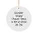 Counselor Gifts from Friends, Unique Circle Ornament for Counselor's Office, Funny Quote 'Counselor. Because Freaking' genius Is Not An Official Job Title.' - Image 1