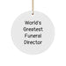 Funny 'World's Greatest' Funeral Director Gifts for Men, Women, Family, or Friends - Christmas Circle Ornament - Image 1