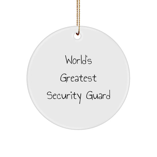 Funny Security Guard Gifts for Men from Friends - 'World's Greatest' Circle Ornament for Christmas - Image 1