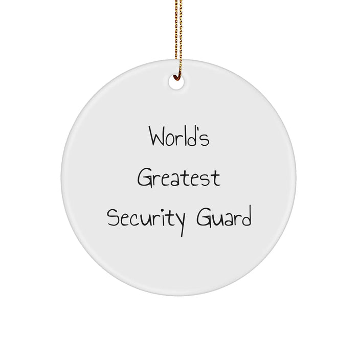 Funny Security Guard Gifts for Men from Friends - 'World's Greatest' Circle Ornament for Christmas - Image 1