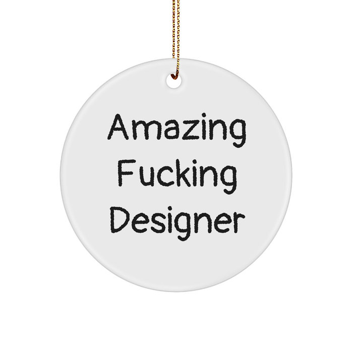 Amazing F--king Designer Circle Ornament, Gifts from Men to Amazing F--king Designer, White Circle Ornament, Christmas Unique Gifts for Designer - Image 1
