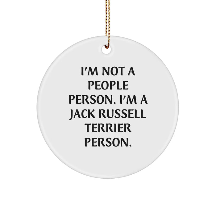 Funny Jack Russell Terrier Dog Gifts from Friends, 'I'm Not A People Person. I'm A Jack Russell Terrier Person.' Circle Ornament for Christmas - Image 1