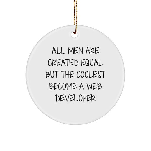 Funny Web Developer Gifts from Men, Unique Circle Ornament for Christmas, Inspirational Quote on White MDF, Perfect for Web Developer Friends - Image 1