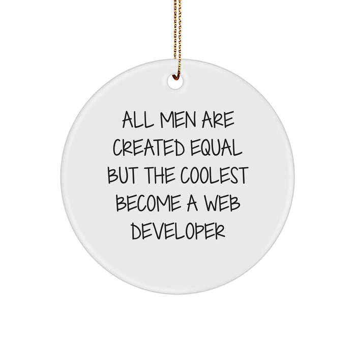 Funny Web Developer Gifts from Men, Unique Circle Ornament for Christmas, Inspirational Quote on White MDF, Perfect for Web Developer Friends - Image 1