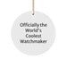 Funny Watchmaker Gifts from Men, Watchmaker Gifts for Men, Watchmaker Circle Ornament, Officially The World's Coolest Watchmaker, Christmas Unique Gifts - Image 1