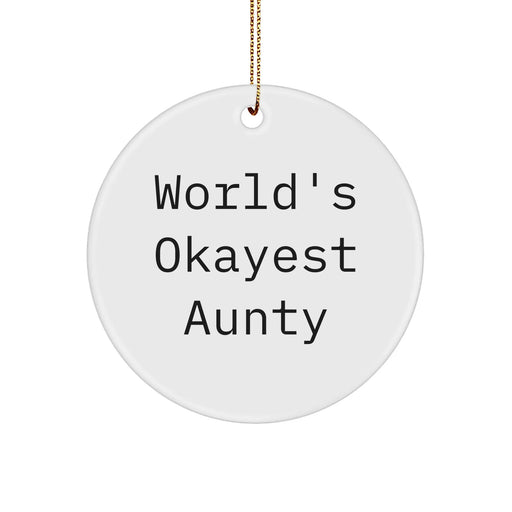 Funny Aunty Gifts from Men to Aunty - World's Okayest Aunty Circle Ornament for Christmas - Image 1