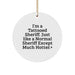 Funny Sheriff Gifts: Unique I'm A Tattooed Sheriff Sheriff Ornament for Sheriff Lovers, Hot Sheriff Christmas Unique Gifts for Friends and Family - Image 1