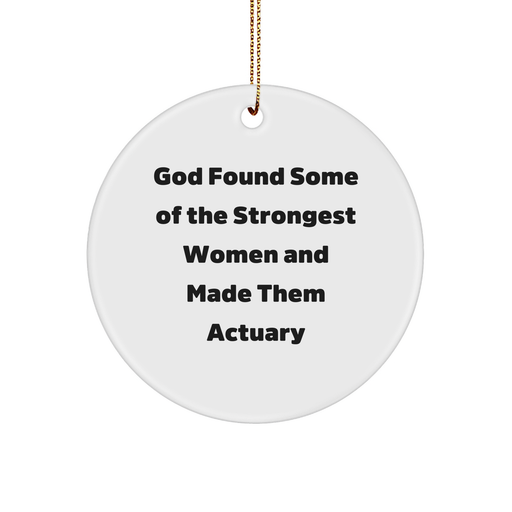 Actuary Circle Ornament Gifts from Friends for Actuaries This Christmas Funny Quote - Image 1