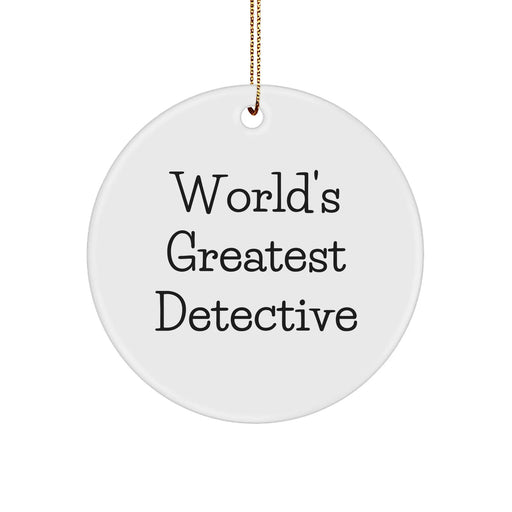 Detective Gifts from Men - World's Greatest Detective Christmas Circle Ornament, Funny Quote, White Color, 2.75 inches tall, Gifts for Men - Image 1