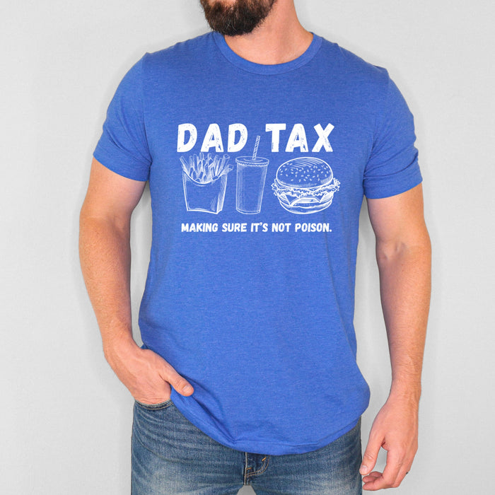 Dad Tax Shirt Dad Tax Making Sure Its Not Poison Dad Tax Club T Shirt Funny Fathers Day TShirt Dad Birthday Dad Joke Shirt Funny Dad Shirt