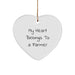 Farmer Gifts from Friends - Heart Ornament with 'My Heart Belongs To A Farmer' Quote, Christmas Unique Presents for Men, Women, or Family - Image 1