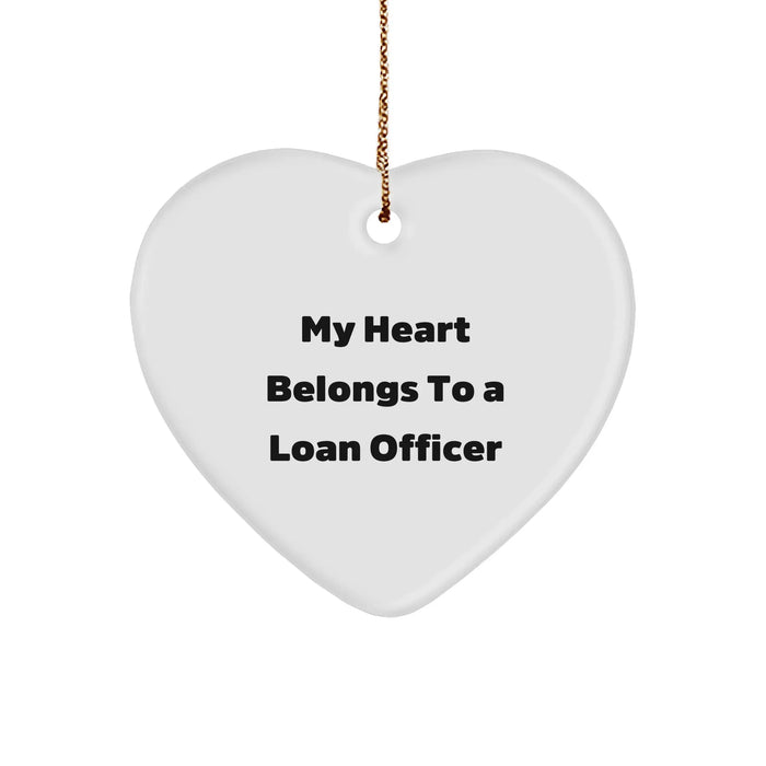 Funny Loan Officer Gifts, 'My Heart Belongs To A Loan Officer' Heart Ornament, Christmas Unique Gifts for Loan Officers, Gifts from Coworkers, Heartfelt Presents - Image 1