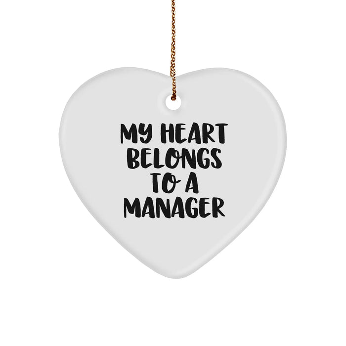 Funny Manager Heart Ornament Gifts from Men to Manager, My Heart Belongs To A Manager, White Heart Shaped, Christmas Unique Gifts - Image 1
