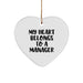 Funny Manager Heart Ornament Gifts from Men to Manager, My Heart Belongs To A Manager, White Heart Shaped, Christmas Unique Gifts - Image 1
