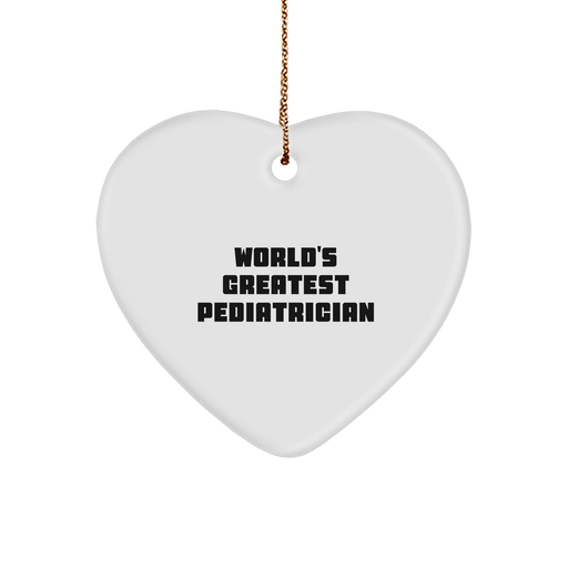World's Greatest Pediatrician Heart Ornament, Funny Quote Gifts for Pediatrician, Christmas Unique Gifts from Family - Image 1