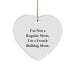 French Bulldog Mom Heart Ornament, Funny Christmas Unique Gift for French Bulldog Lovers, I'm Not A Regular Mom. I'm A French Bulldog Mom., White Heart Shaped Ornament, Gifts from Family to Friends - Image 1