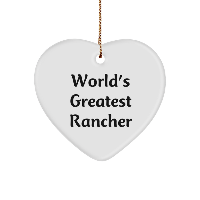 World's Greatest Rancher, Rancher Gifts, Heart Ornament, Funny Quote, Gifts from Family to Rancher, Christmas Unique Presents - Image 1