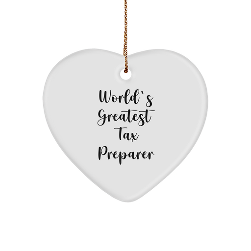 World's Greatest Tax Preparer Funny Heart Ornament Gifts from Family to Tax Preparer, 'You're the Best!' for Christmas - Image 1
