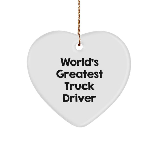 Funny Truck Driver Gifts from Friends for World's Greatest Truck Driver Heart Ornament, Christmas Unique Presents - Image 1