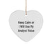 Funny Analyst Gifts from Friends, Heart Ornament with 'Keep Calm Or I Will Use My Analyst Voice', Unique Christmas Unique Gifts for Analysts, Men, Women, Coworkers, Family - Image 1