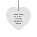 Funny Carpenter Heart Ornament, 'Keep Calm Or I Will Use My Carpenter Voice' Gifts from Men, Great Christmas Unique Gifts for Carpenter - Image 1