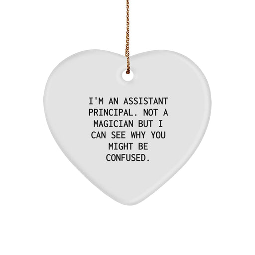 Funny Assistant Principal Gift, I'm Not A Magician But... Heart Ornament for Christmas, Gifts from Men, Women, Coworkers, Family - Image 1