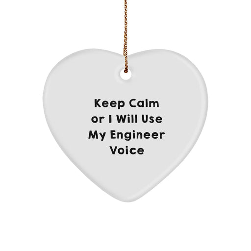 Engineer Heart Ornament, Funny 'Keep Calm Or I Will Use My Engineer Voice' Gift for Men, Women, Friends, Coworkers, Family, Christmas Unique Presents - Image 1