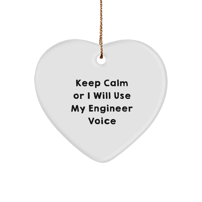 Engineer Heart Ornament, Funny 'Keep Calm Or I Will Use My Engineer Voice' Gift for Men, Women, Friends, Coworkers, Family, Christmas Unique Presents - Image 1