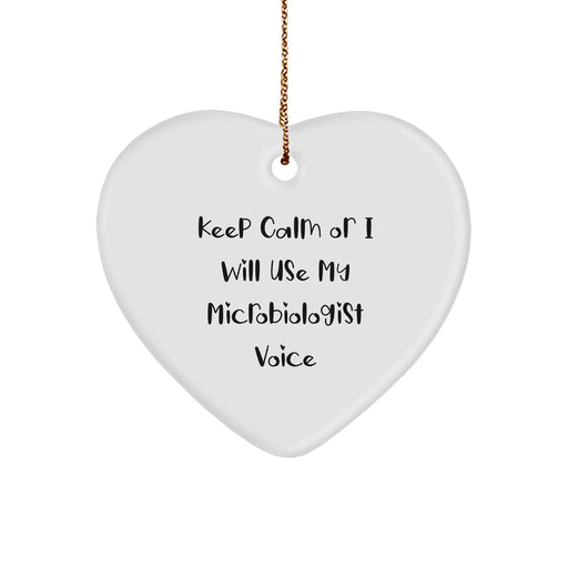Funny Microbiologist Gifts for Christmas, 'Keep Calm Or I Will Use My Microbiologist Voice' Heart Ornament for Men or Women, Gifts from Family, Friends, or Coworkers - Image 1