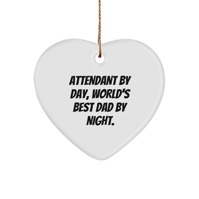 Attendant By Day, World's Best Dad By Night Heart Ornament, Funny Christmas Unique Gift for Attendants from Men to Friends to Family, Sturdy MDF Heart Ornament with Gold-Tone String, White, 3-Inch - Image 1