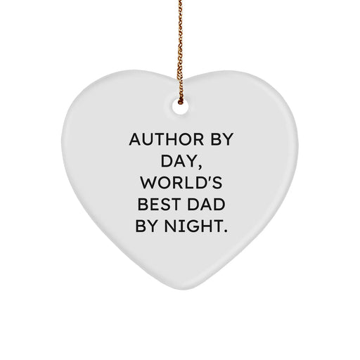 Author Gifts from Men to Author, Funny Heart Ornament for Christmas, World's Best Dad By Night Quote - Image 1