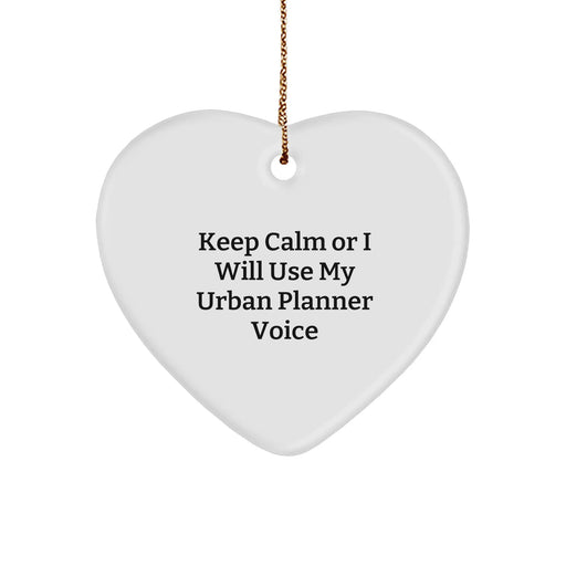 Funny Urban Planner Heart Ornament Keeps Calm Gifts for Friends from Christmas - Image 1