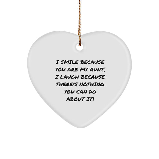 Funny Aunt Heart Ornament, I Smile Because You Are My Aunt, Gifts from Friends, for Aunt, Christmas Unique Gifts - Image 1