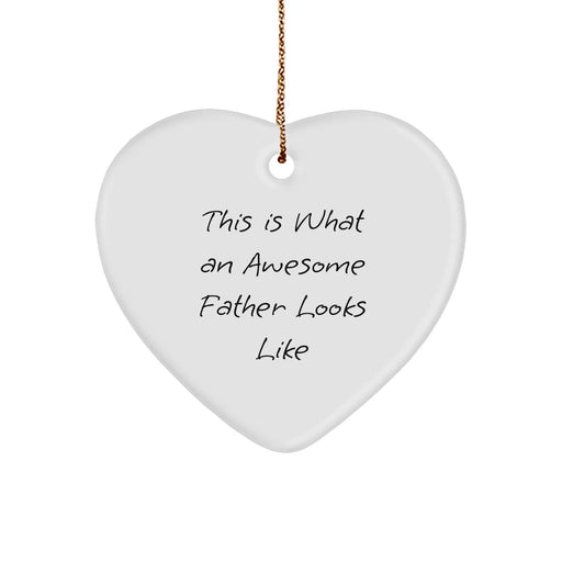 Funny Quotes Gifts from Men to Awesome Dads Heart Ornament for Christmas - Image 1