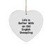 Funny Old English SheepDog Gifts from Friends to Family - Heart Ornament, Life Is Better Quote, Christmas Unique Gifts - Image 1
