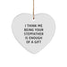 Funny Stepfather Gifts for Men - Heart Ornament with 'I Think Me Being Your Stepfather Is Enough Of A Gift' - Christmas Memorable Present from Family - Image 1