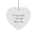 Funny Ocicat Lovers Gifts, Heart Ornament with 'My Ocicat And I Talk Shit About You' Quote, Gifts for Ocicat Enthusiasts, from Friends - Image 1