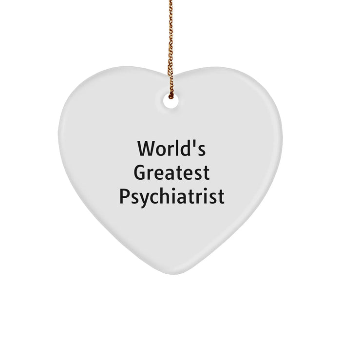 Funny Quote Psychiatrist Gifts from Friends for Christmas Heart Ornament, 'World's Greatest' - Image 1