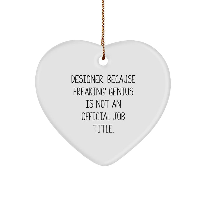 Designer Gifts from Men to Freaking' genius Friends - Heart Ornament, White, 2.75" tall, Christmas Unique Gifts for Women - Image 1