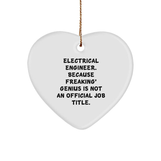 Electrical Engineer Gifts from Friends - Funny Heart Ornament, Electrical Engineer Humor, Christmas Unique Gifts - Image 1