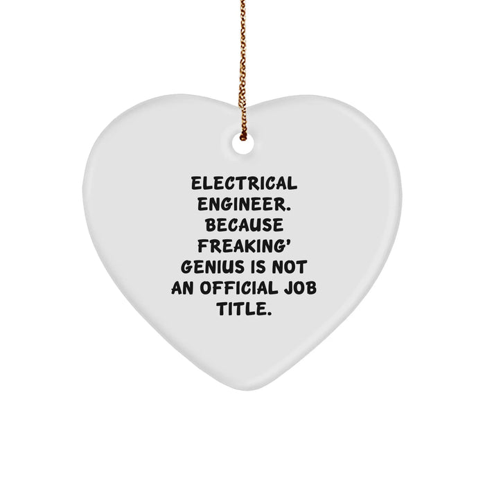 Electrical Engineer Gifts from Friends - Funny Heart Ornament, Electrical Engineer Humor, Christmas Unique Gifts - Image 1