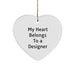 Designer Gifts from Men - My Heart Belongs To A Designer Heart Ornament, Christmas Unique Gifts for Designer Lovers - Image 1