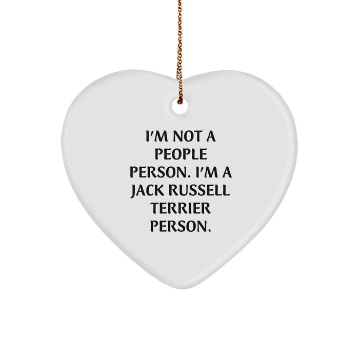 Funny Jack Russell Terrier Dog Heart Ornament, Gifts from Friends for Jack Russell Terrier Dog, I'm Not A People Person. I'm A Jack Russell Terrier Person. Christmas Unique Gifts - Image 1